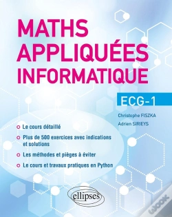 Capa do artigo Maths Appliquées - Informatique Ecg-1 : Cours Détaillé, Méthodes Et Exercices Corrigés