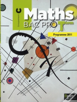Capa do artigo Maths Bac Pro Terminales ; Groupement C ; Livre De L'Élève (Édition 2011)