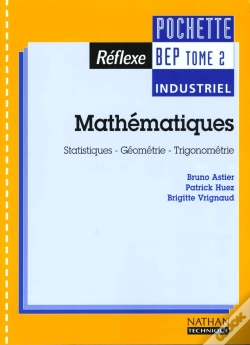 Capa do artigo Maths Bep Industriel T.2 ; Pochette Reflexe Statistiques Geometrie Trigonometrie