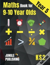 Maths Book For 9-10 Year Olds - Ks2
