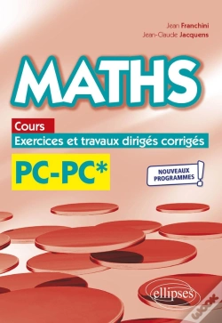 Capa do artigo Maths, Cours, Exercices Et Travaux Dirigés Corrigés : Pc/Pc* ; Programme 2022