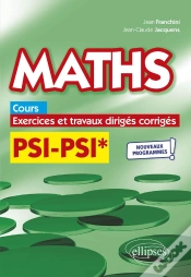 Capa do artigo Maths, Cours, Exercices Et Travaux Dirigés Corrigés : Psi/Psi* ; Programme 2022