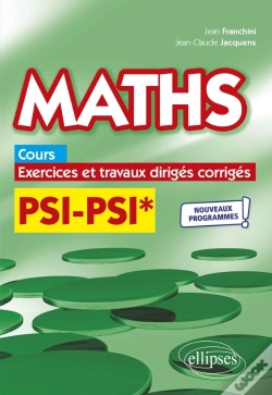 Capa do artigo Maths, Cours, Exercices Et Travaux Dirigés Corrigés : Psi/Psi* ; Programme 2022