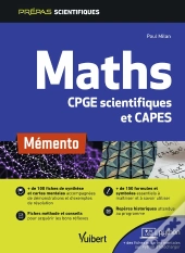 Maths ; Cpge Scientifiques 1re Et 2e Années, Capes Et Agrégation ; Mémento
