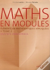 Capa do artigo Maths En Modules T.2 ; Dut/Bts Industriels ; Éléments En Mathématiques Appliquées