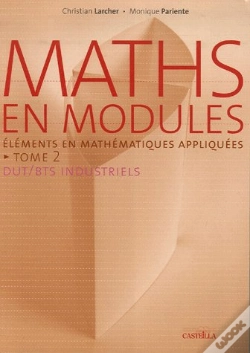 Capa do artigo Maths En Modules T.2 ; Dut/Bts Industriels ; Éléments En Mathématiques Appliquées