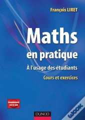 Maths En Pratique - 1re Édition - A L'Usage Des Étudiants - Livre+Compléments En Ligne : A L'Usage Des Étudiants
