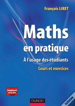 Capa do artigo Maths En Pratique - 1re Édition - A L'Usage Des Étudiants - Livre+Compléments En Ligne : A L'Usage Des Étudiants