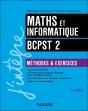 Maths Et Informatique ; Bcpst 2 ; Méthodes Et Exercices (6e Édition) - Preview