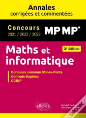 Capa do artigo Maths Et Informatique : Mp-Mp* ; Annales Corrigées Et Commentées ; Concours 2021/2022/2023