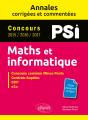 Maths Et Informatique. Psi. Annales Corrigées Et Commentées. Concours 2015/2016/2017 - Preview