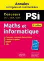 Maths Et Informatique. Psi. Annales Corrigées Et Commentées. Concours 2017/2018/2019 - 2e Édition - Preview