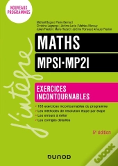 Maths Exercices Incontournables Mpsi-Mp2i - 5e Ed.