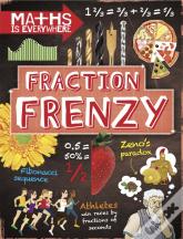 Maths Is Everywhere: Fraction Frenzy