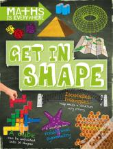 Maths Is Everywhere: Get In Shape
