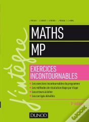 Capa do artigo Maths ; Les Exercices Incontournables Mp (3e Édition)