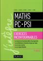 Maths Les Exercices Incontournables Pc-Psi (3e Édition) - Preview