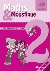 Maths  Moustique 2e Annee - Cahier D'Exercices