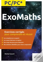 Maths Pc/Pc* - Exercices Corrigés Pour Comprendre Et Réussir