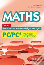 Capa do artigo Maths Resumes De Cours Exercices Et Travaux Diriges Corriges Pc/Pc* Nouveau Programme 2014