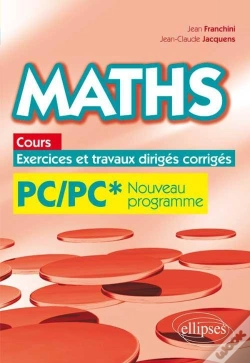 Capa do artigo Maths Resumes De Cours Exercices Et Travaux Diriges Corriges Pc/Pc* Nouveau Programme 2014