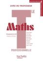 Maths ; Terminale Pro Industriel Ressources, Livre Du Professeur Avec Cédérom Encarté - Preview