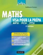 Maths ; Visa Pour La Prépa Mpsi, Pcsi, Ptsi (2e Édition)