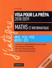 Maths Visa Pour La Prépa ; Mpsi-Pcsi-Ptsi-Bcpst-Ecs (Édition 2018/2019)