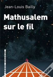 Mathusalem Sur Le Fil