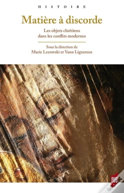 Capa do artigo Matière À Discorde : Les Objets Chrétiens Dans Les Conflits Modernes