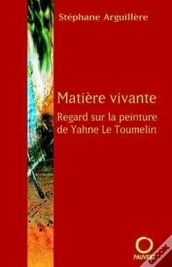 Capa do artigo Matière Vivante : Regard Sur La Peinture De Yahne Le Toumelin