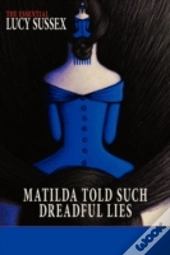 Matilda Told Such Dreadful Lies