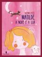 Matilde, a Noite e a Lua - Preview