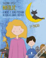 Matilde, a Noite e João Pestana