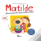 Matilde - Blhec! Quem pôs isto no meu prato?