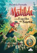 Matilde e o Espelho da Sorte