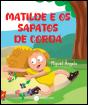 Matilde e os Sapatos de Corda - Preview