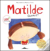 Matilde Quem É?