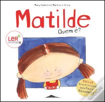 Matilde Quem É?
