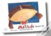 Matilde - Quem é?