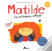 Capa do artigo Matilde: Vai-te Embora, ó Medo!