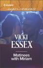 Matinees With Miriam - Preview