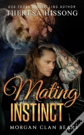 Mating Instinct (Morgan Clan Bears, Book 2)