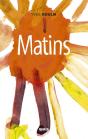 Matins - Preview