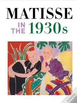 Capa do artigo Matisse In The 1930s