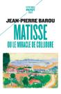 Matisse, Ou Le Miracle De Collioure - Preview