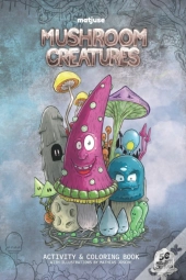 Matjuse Mushroom Creatures