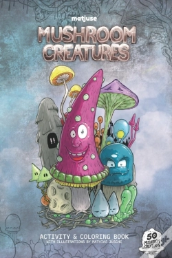 Capa do artigo Matjuse Mushroom Creatures
