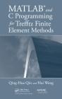 Matlab And C Programming For Trefftz Finite Element Methods - Preview