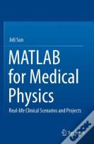 Matlab For Medical Physics